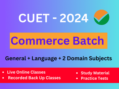 CUET UG 2024 Commerce Batch